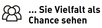 ... Sie Vielfalt als Chance sehen 